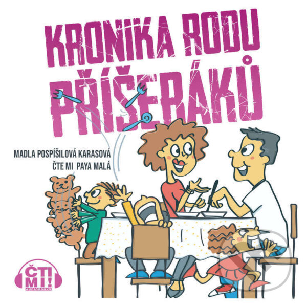Audiokniha: Kronika rodu Příšeráků (Madla Pospíšilová Karasová). Čti mi!, 2024 Audiokniha: Kronika rodu Příšeráků (Madla Pospíšilová Karasová). Čti mi!, 2024