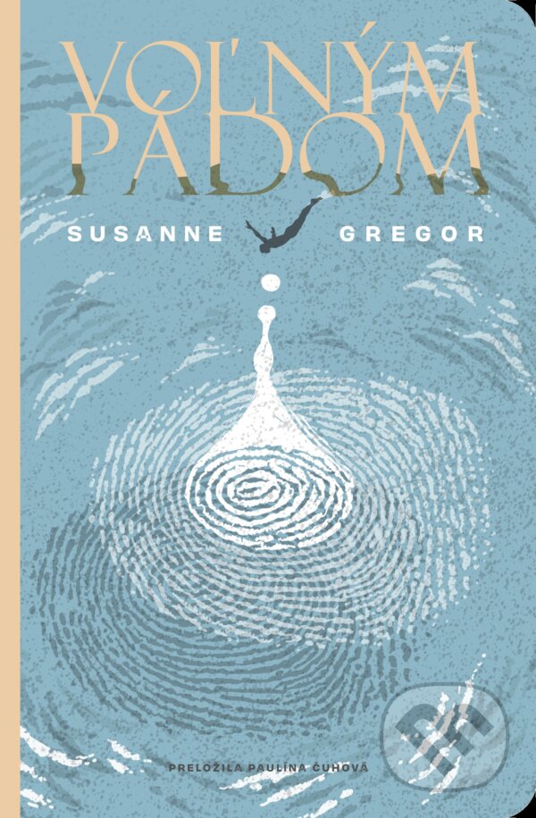 Kniha: Voľným pádom (Susanne Gregor). Literárna bašta, 2024 Kniha: Voľným pádom (Susanne Gregor). Literárna bašta, 2024