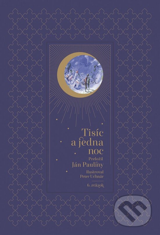 Kniha: Tisíc a jedna noc - 6. zväzok (Ikar). Ikar, 2024 Kniha: Tisíc a jedna noc - 6. zväzok (Ikar). Ikar, 2024