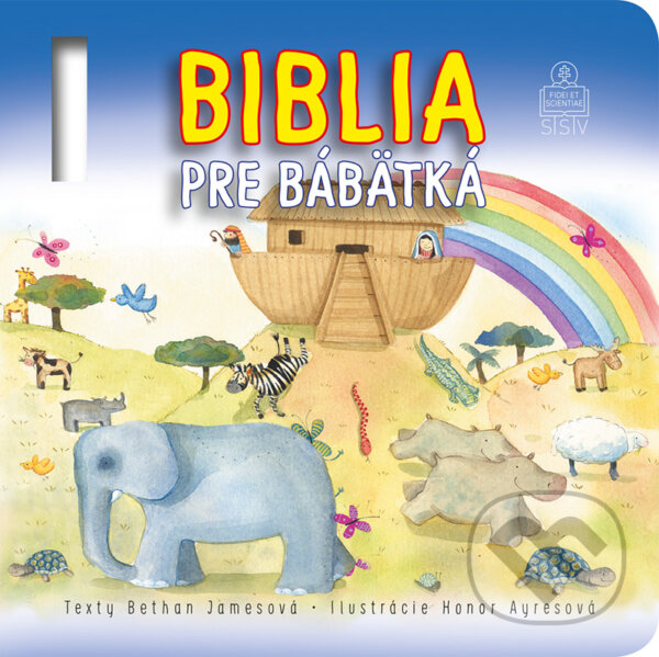 Kniha: Biblia pre bábätká (Bethan James). Spolok svätého Vojtecha, 2024 Kniha: Biblia pre bábätká (Bethan James). Spolok svätého Vojtecha, 2024