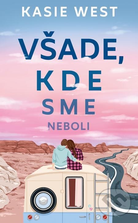 E-kniha: Všade, kde sme neboli (Kasie West). Slovart, 2024 E-kniha: Všade, kde sme neboli (Kasie West). Slovart, 2024