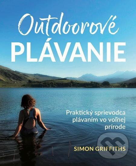 E-kniha: Outdoorové plávanie (Simon Griffiths). Slovart, 2024 E-kniha: Outdoorové plávanie (Simon Griffiths). Slovart, 2024