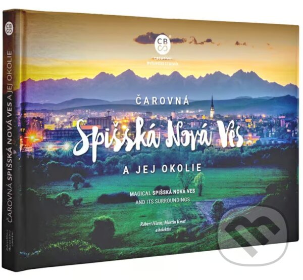 Kniha: Čarovná Spišská Nová Ves a okolie (Martin Kmeť, Róbert Hlava a kolektiv). CBS, 2024 Kniha: Čarovná Spišská Nová Ves a okolie (Martin Kmeť, Róbert Hlava a kolektiv). CBS, 2024