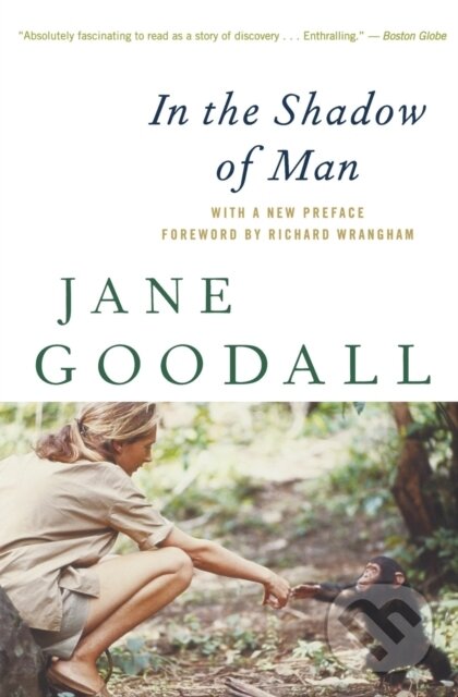 Kniha: In The Shadow Of Man (Jane Goodall). Mariner Books, 2010 Kniha: In The Shadow Of Man (Jane Goodall). Mariner Books, 2010