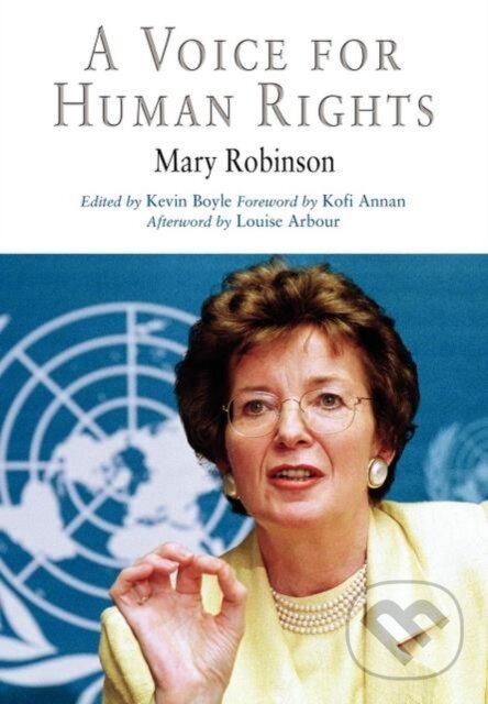 Kniha: A Voice For Human Rights (Mary Robinson). University of Pennsylvania, 2007 Kniha: A Voice For Human Rights (Mary Robinson). University of Pennsylvania, 2007