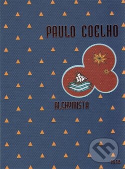 Kniha: Alchymista (Paulo Coelho). Argo, 2016 Kniha: Alchymista (Paulo Coelho). Argo, 2016