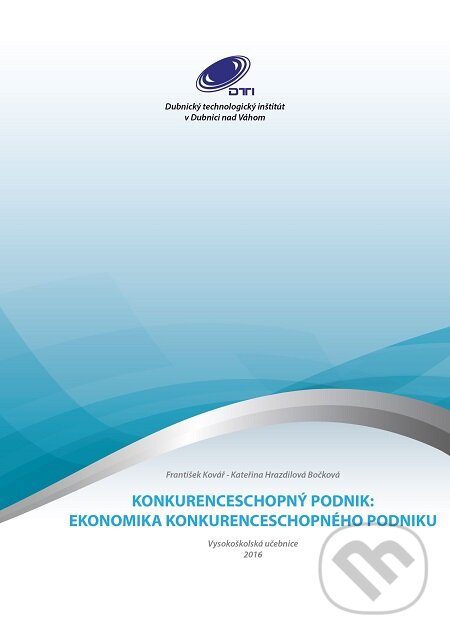 E-kniha: Konkurenceschopný podnik (František Kovář a Kateřina Hrazdilová Bočková). E-knihy jedou E-kniha: Konkurenceschopný podnik (František Kovář a Kateřina Hrazdilová Bočková). E-knihy jedou
