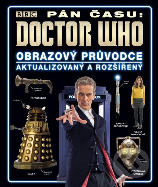 Kniha: Pán času: Doctor Who (Slovart CZ). Slovart CZ, 2017 Kniha: Pán času: Doctor Who (Slovart CZ). Slovart CZ, 2017