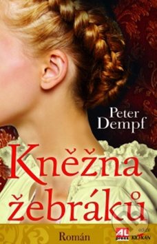 Kniha: Kněžna žebráků (Peter Dempf). Alpress, 2016 Kniha: Kněžna žebráků (Peter Dempf). Alpress, 2016