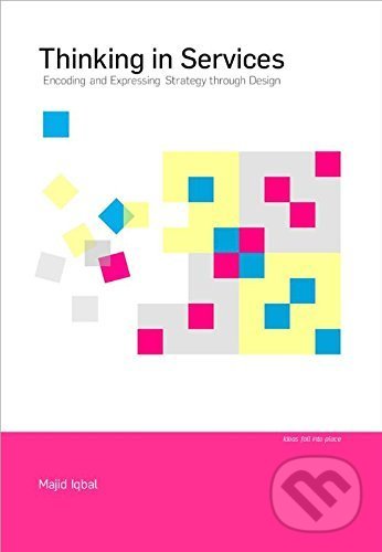 Kniha: Thinking in Services (Majid Iqbal). BIS, 2017 Kniha: Thinking in Services (Majid Iqbal). BIS, 2017