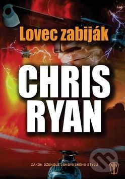 Kniha: Lovec zabiják (Chris Ryan). Naše vojsko CZ, 2016 Kniha: Lovec zabiják (Chris Ryan). Naše vojsko CZ, 2016