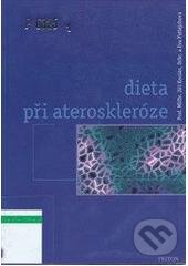 Kniha: Dieta při ateroskleróze (Eva Patlejchová a Jiří Kocián). Triton, 2006 Kniha: Dieta při ateroskleróze (Eva Patlejchová a Jiří Kocián). Triton, 2006