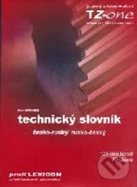 Technický slovník česko-ruský, rusko-český (Petr Wagner). TZ-one, 2007 Technický slovník česko-ruský, rusko-český (Petr Wagner). TZ-one, 2007