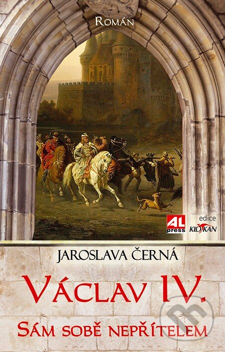 E-kniha: Václav IV. (Jaroslava Černá). Alpress, 2016 E-kniha: Václav IV. (Jaroslava Černá). Alpress, 2016