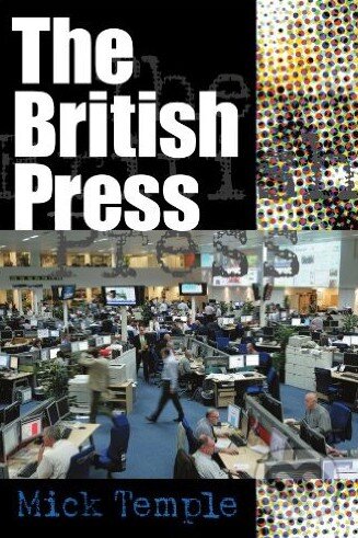 Kniha: The British Press (Mick Temple). Open University, 2008 Kniha: The British Press (Mick Temple). Open University, 2008
