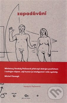 Kniha: Zapadávání (Vendula Pačesová). Jonathan Livingston, 2016 Kniha: Zapadávání (Vendula Pačesová). Jonathan Livingston, 2016