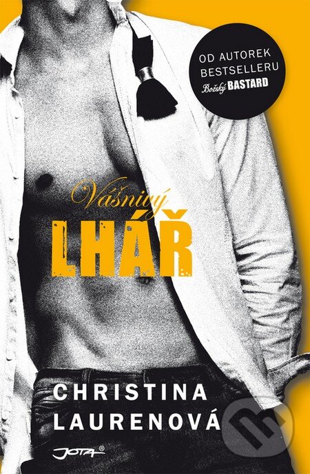 Kniha: Vášnivý lhář (Christina Lauren). Jota, 2017 Kniha: Vášnivý lhář (Christina Lauren). Jota, 2017