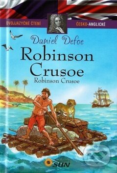 Kniha: Robinson Crusoe (Daniel Defoe). SUN, 2015 Kniha: Robinson Crusoe (Daniel Defoe). SUN, 2015