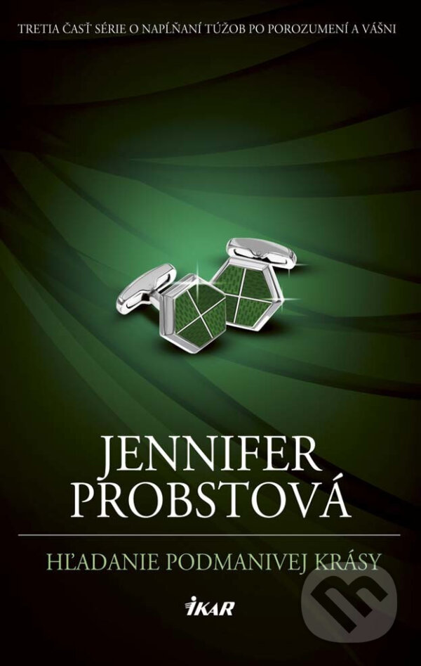 E-kniha: Hľadanie podmanivej krásy (Jennifer Probst). Ikar, 2016 E-kniha: Hľadanie podmanivej krásy (Jennifer Probst). Ikar, 2016