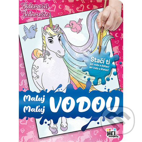 Kniha: Maluj vodou Jednorožci (Jiří Models). Jiří Models, 2024 Kniha: Maluj vodou Jednorožci (Jiří Models). Jiří Models, 2024