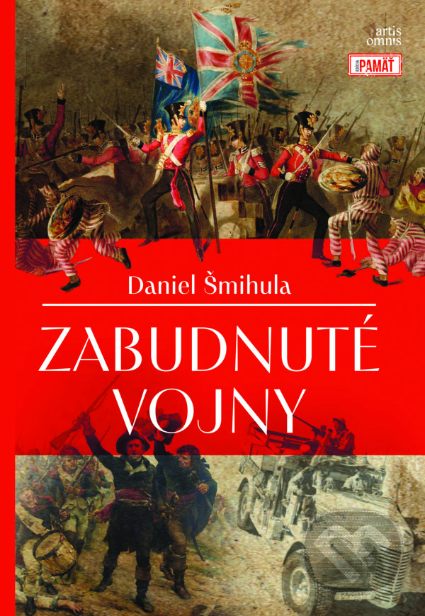Kniha: Zabudnuté vojny (Daniel Šmihula). Artis Omnis, 2024 Kniha: Zabudnuté vojny (Daniel Šmihula). Artis Omnis, 2024