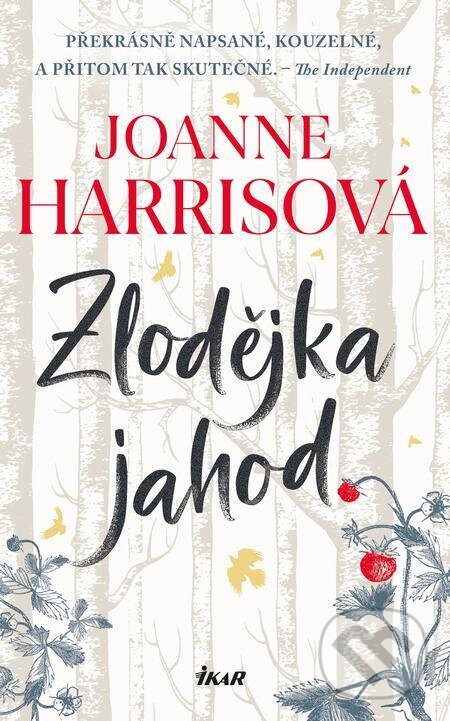E-kniha: Zlodějka jahod (Joanne Harris). Ikar CZ, 2024 E-kniha: Zlodějka jahod (Joanne Harris). Ikar CZ, 2024