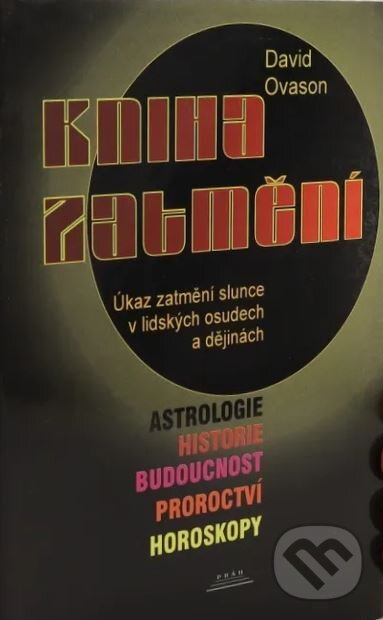 Kniha: Kniha zatmění (David Ovason). Práh, 1999 Kniha: Kniha zatmění (David Ovason). Práh, 1999