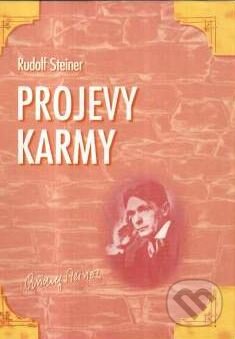 Kniha: Projevy karmy (Rudolf Steiner). Michael, 1999 Kniha: Projevy karmy (Rudolf Steiner). Michael, 1999