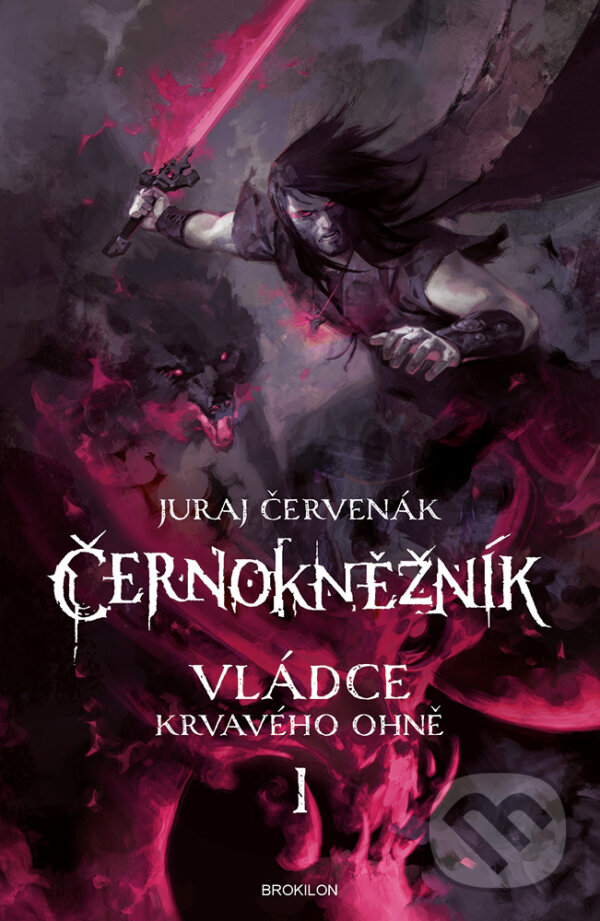 E-kniha: Vládce krvavého ohně (Juraj Červenák). Brokilon, 2024 E-kniha: Vládce krvavého ohně (Juraj Červenák). Brokilon, 2024