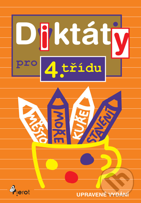 E-kniha: Diktáty pro 4. třídu (Petr Šulc). Pierot, 2023 E-kniha: Diktáty pro 4. třídu (Petr Šulc). Pierot, 2023