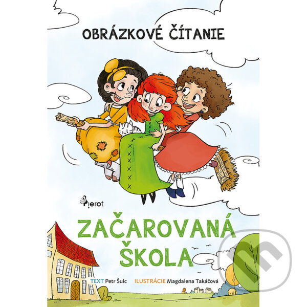 E-kniha: Začarovaná škola (Petr Šulc). Pierot, 2024 E-kniha: Začarovaná škola (Petr Šulc). Pierot, 2024