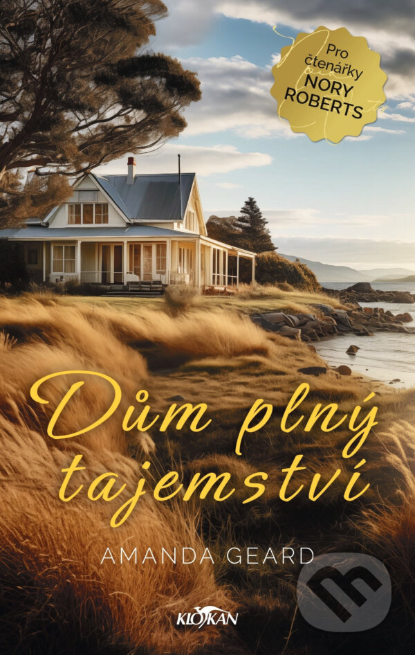 Kniha: Dům plný tajemství (Amanda Geard). Alpress, 2024 Kniha: Dům plný tajemství (Amanda Geard). Alpress, 2024