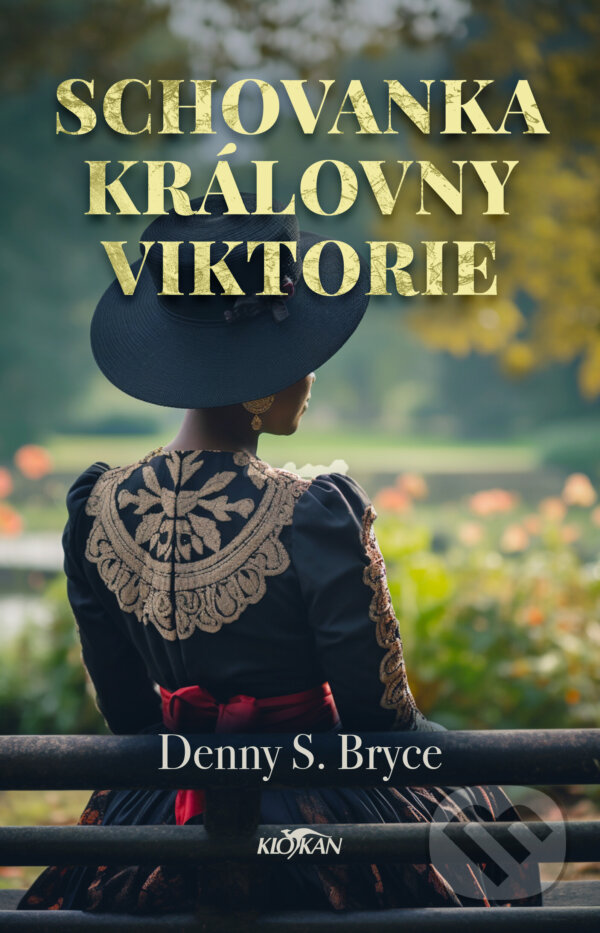Kniha: Schovanka královny Viktorie (Denny S. Bryce). Alpress, 2024 Kniha: Schovanka královny Viktorie (Denny S. Bryce). Alpress, 2024