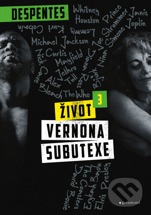 E-kniha: Život Vernona Subutexe 3 (Virginie Despentes). Garamond, 2024 E-kniha: Život Vernona Subutexe 3 (Virginie Despentes). Garamond, 2024