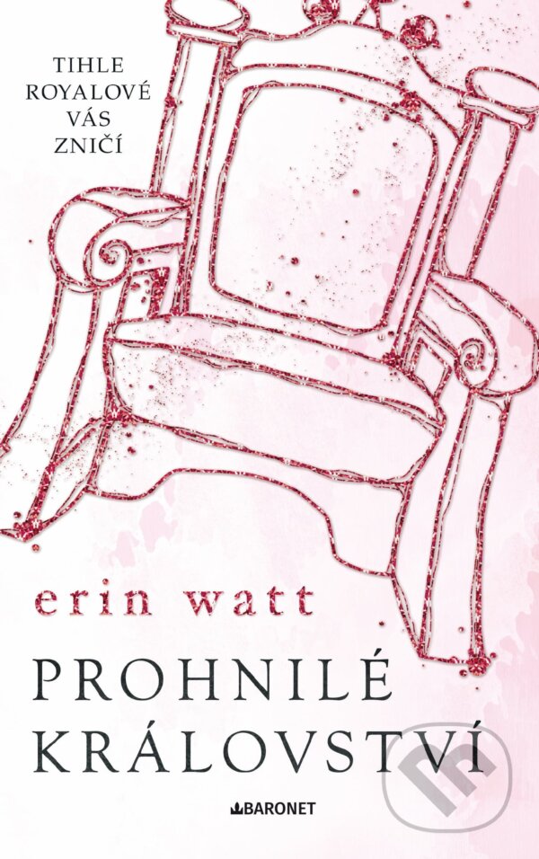 E-kniha: Prohnilé království (Erin Watt). Baronet, 2024 E-kniha: Prohnilé království (Erin Watt). Baronet, 2024