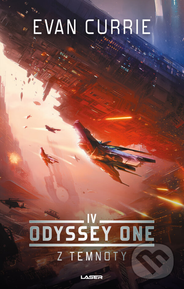 E-kniha: Odyssey One IV: Z temnoty (Evan Currie). Laser books, 2024 E-kniha: Odyssey One IV: Z temnoty (Evan Currie). Laser books, 2024