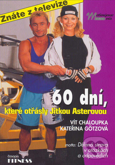 Kniha: 60 dní, které otřásly Jitkou Asterovou (Kateřina Götzová a Vít Chaloupka). Ivan Rudzinskyj - Svět kulturistiky, 2006 Kniha: 60 dní, které otřásly Jitkou Asterovou (Kateřina Götzová a Vít Chaloupka). Ivan Rudzinskyj - Svět kulturistiky, 2006