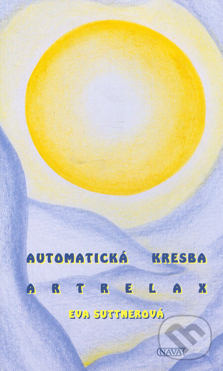 Kniha: Automatická kresba (Eva Suttnerová). Nava, 2006 Kniha: Automatická kresba (Eva Suttnerová). Nava, 2006