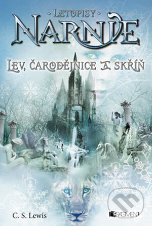 Kniha: Lev, čarodějnice a skříň (C.S. Lewis). Nakladatelství Fragment, 2006 Kniha: Lev, čarodějnice a skříň (C.S. Lewis). Nakladatelství Fragment, 2006