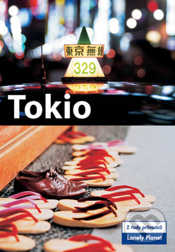 Kniha: Tokio (Kara Knafelc). Svojtka&Co., 2005 Kniha: Tokio (Kara Knafelc). Svojtka&Co., 2005