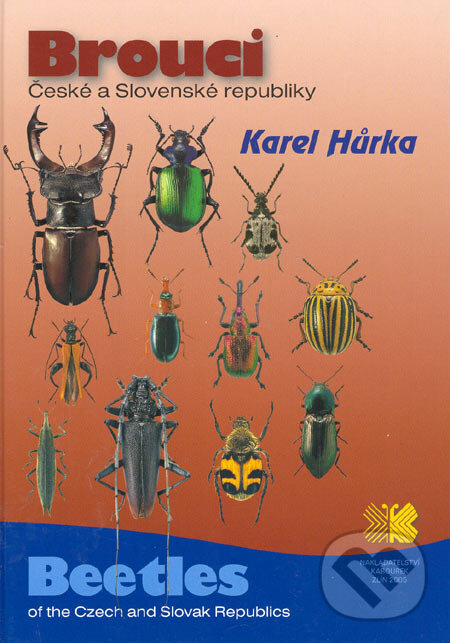 Kniha: Brouci České a Slovenské republiky (Karel Hůrka). Nakladatelství Kabourek, 2005 Kniha: Brouci České a Slovenské republiky (Karel Hůrka). Nakladatelství Kabourek, 2005