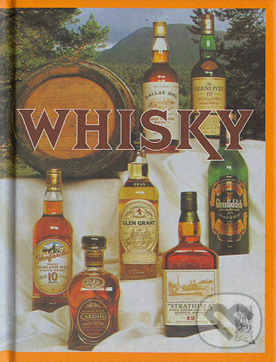 Kniha: Whisky (Ottovo nakladatelství). Ottovo nakladatelství, 2005 Kniha: Whisky (Ottovo nakladatelství). Ottovo nakladatelství, 2005