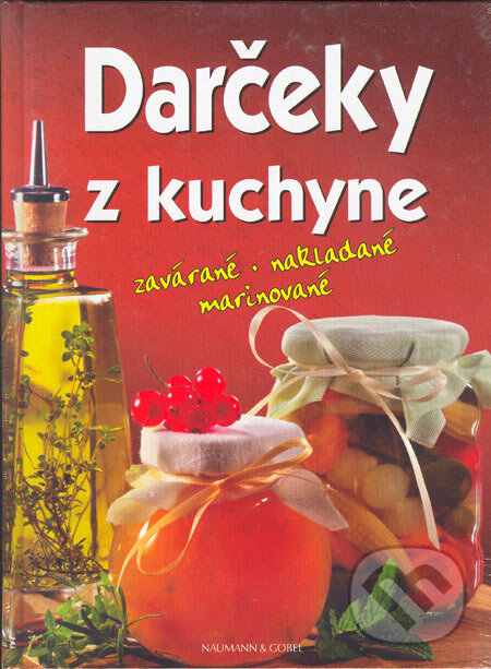 Kniha: Darčeky z kuchyne (Slovart Print). Slovart Print Kniha: Darčeky z kuchyne (Slovart Print). Slovart Print
