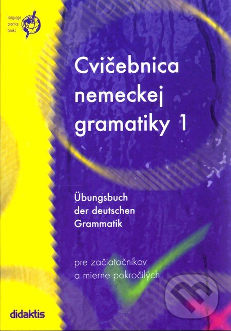 Kniha: Cvičebnica nemeckej gramatiky 1 (Zuzana Raděvová). Didaktis, 2006 Kniha: Cvičebnica nemeckej gramatiky 1 (Zuzana Raděvová). Didaktis, 2006