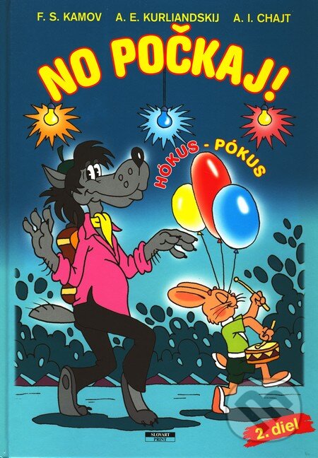 Kniha: No počkaj! 2 (F. Kamov a kolektív). Slovart Print, 2006 Kniha: No počkaj! 2 (F. Kamov a kolektív). Slovart Print, 2006