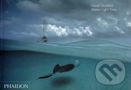 Kniha: Water Light Time (David Doubilet). Phaidon, 2006 Kniha: Water Light Time (David Doubilet). Phaidon, 2006