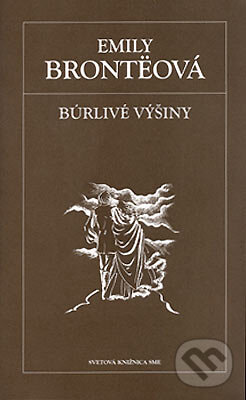 Kniha: Búrlivé výšiny (Emily Brontë). Petit Press, 2006 Kniha: Búrlivé výšiny (Emily Brontë). Petit Press, 2006