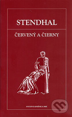 Kniha: Červený a čierny (Stendhal). Petit Press, 2006 Kniha: Červený a čierny (Stendhal). Petit Press, 2006