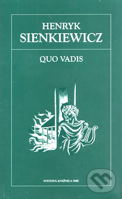 Kniha: Quo Vadis (Henryk Sienkiewicz). Petit Press, 2006 Kniha: Quo Vadis (Henryk Sienkiewicz). Petit Press, 2006