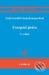 Kniha: Evropské právo (Luboš Tichý, Rainer Arnold a kolektív). C. H. Beck, 2006 Kniha: Evropské právo (Luboš Tichý, Rainer Arnold a kolektív). C. H. Beck, 2006